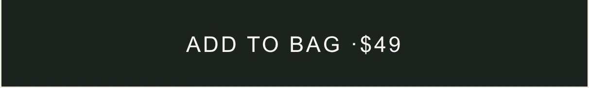 A solid ink button reading Add to bag, $49.